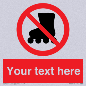 PV5140: Custom No Rollerblading Sign