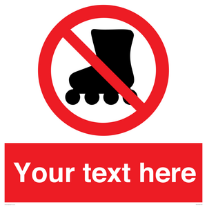PV5140: Custom No Rollerblading Sign