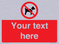 PV5151: Custom No dogs Sign