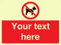 PV5151: Custom No dogs Sign