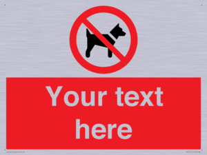 PV5151: Custom No dogs Sign