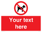 PV5151: Custom No dogs Sign