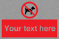 PV5151: Custom No dogs Sign