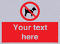 PV5151: Custom No dogs Sign