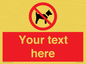 PV5151: Custom No dogs Sign