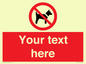 PV5151: Custom No dogs Sign