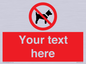 PV5151: Custom No dogs Sign