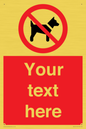 PV5151: Custom No dogs Sign