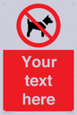 PV5151: Custom No dogs Sign
