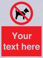 PV5151: Custom No dogs Sign