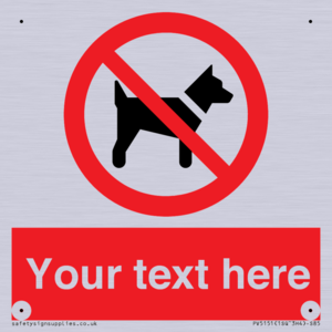 PV5151: Custom No dogs Sign