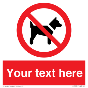 PV5151: Custom No dogs Sign