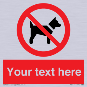 PV5151: Custom No dogs Sign