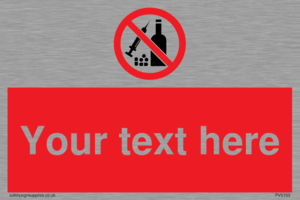 PV5153: Custom No alcohol or drugs Sign