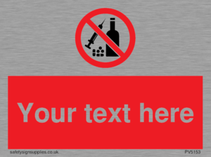 PV5153: Custom No alcohol or drugs Sign