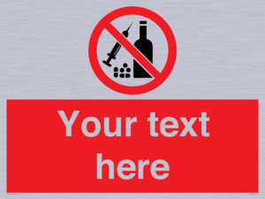 PV5153: Custom No alcohol or drugs Sign