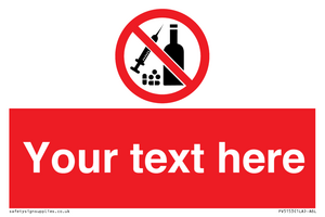 PV5153: Custom No alcohol or drugs Sign