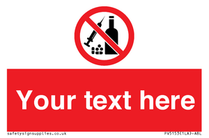 PV5153: Custom No alcohol or drugs Sign