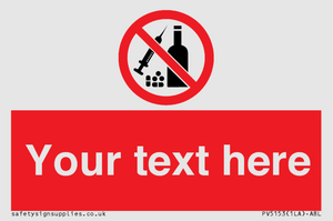 PV5153: Custom No alcohol or drugs Sign