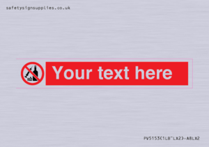 PV5153: Custom No alcohol or drugs Sign