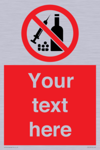 PV5153: Custom No alcohol or drugs Sign