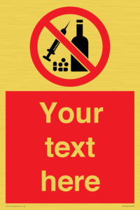 PV5153: Custom No alcohol or drugs Sign