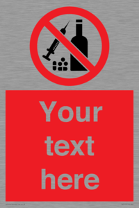 PV5153: Custom No alcohol or drugs Sign