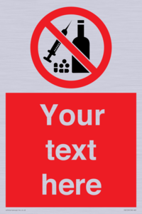 PV5153: Custom No alcohol or drugs Sign