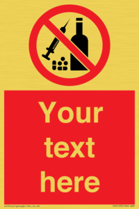 PV5153: Custom No alcohol or drugs Sign
