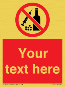 PV5153: Custom No alcohol or drugs Sign