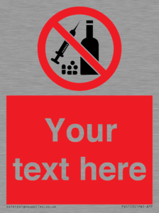 PV5153: Custom No alcohol or drugs Sign