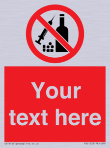 PV5153: Custom No alcohol or drugs Sign