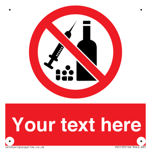 PV5153: Custom No alcohol or drugs Sign
