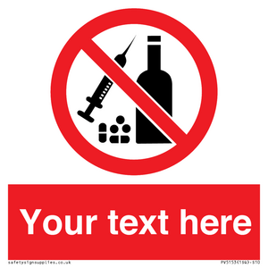 PV5153: Custom No alcohol or drugs Sign