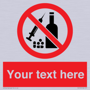 PV5153: Custom No alcohol or drugs Sign
