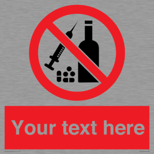 PV5153: Custom No alcohol or drugs Sign
