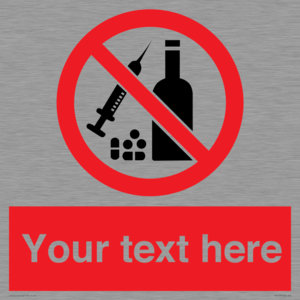 PV5153: Custom No alcohol or drugs Sign
