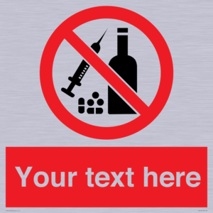 PV5153: Custom No alcohol or drugs Sign