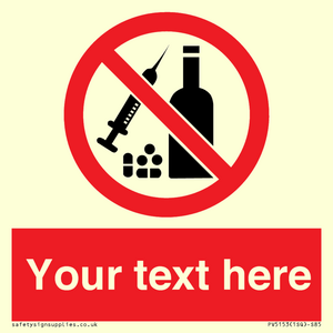 PV5153: Custom No alcohol or drugs Sign