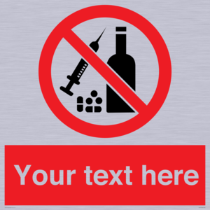 PV5153: Custom No alcohol or drugs Sign