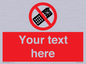 PV5154: Custom No camera phones Sign