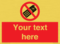 PV5154: Custom No camera phones Sign