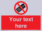 PV5154: Custom No camera phones Sign