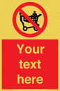 PV5197: Custom No Climbing on Trolley Sign