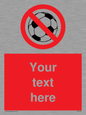 PV5198: Custom No Ball Games Sign