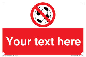 PV5198: Custom No Ball Games Sign