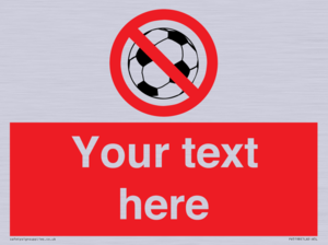 PV5198: Custom No Ball Games Sign
