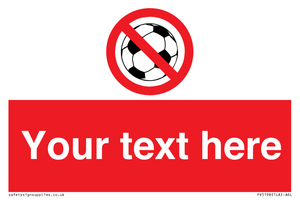 PV5198: Custom No Ball Games Sign