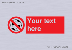 PV5198: Custom No Ball Games Sign