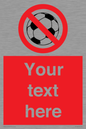 PV5198: Custom No Ball Games Sign